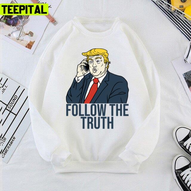 Truth Social Follow The Truth Trump 2022 Unisex T-Shirt Truth Social Follow The Truth Trump 2022 Unisex T-Shirt