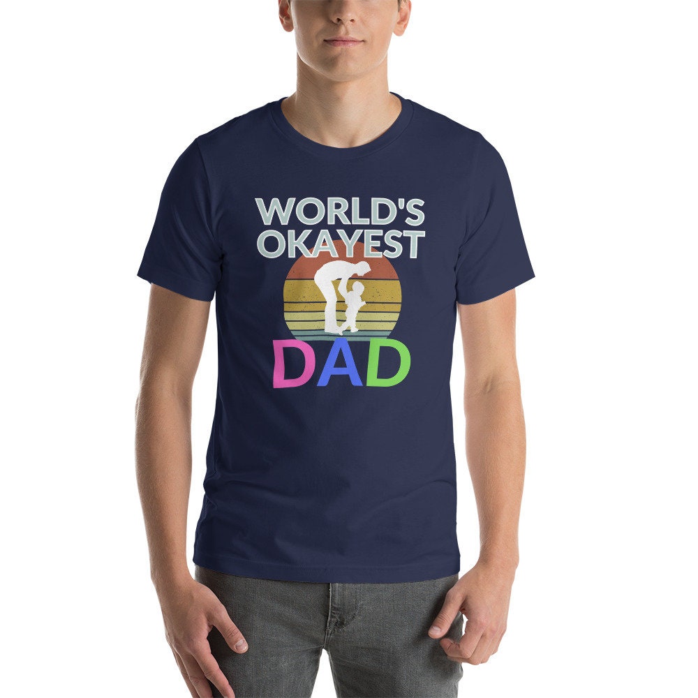 Vintage Sunset World's Okayest Dad Happy Father's Day Unisex T-Shirt Vintage Sunset World's Okayest Dad Happy Father's Day Unisex T-Shirt