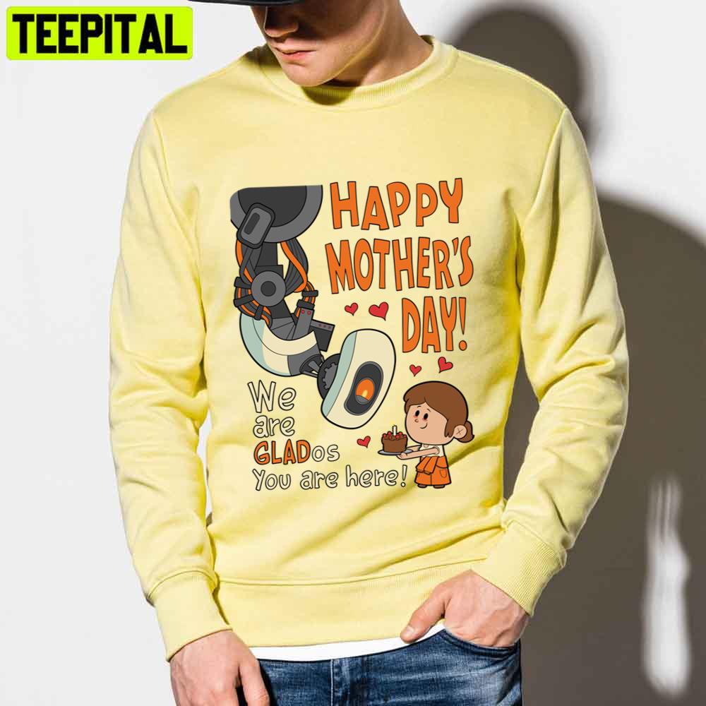 We Are Glad Os You Are Here Mother's Day Unisex T-Shirt We Are Glad Os You Are Here Mother's Day Unisex T-Shirt