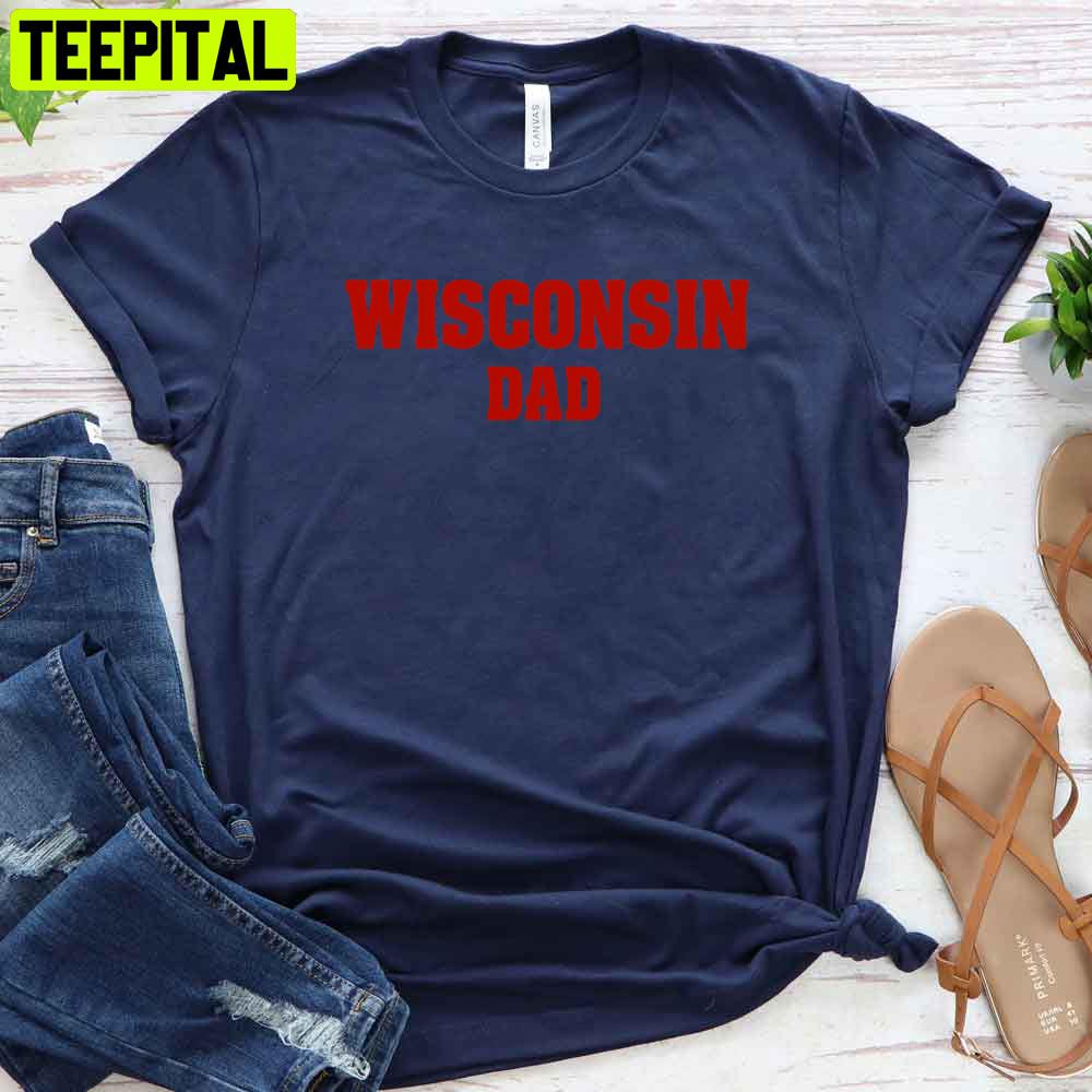 Wisconsin Dad Men's Basketball Unisex T-Shirt Wisconsin Dad Men's Basketball Unisex T-Shirt