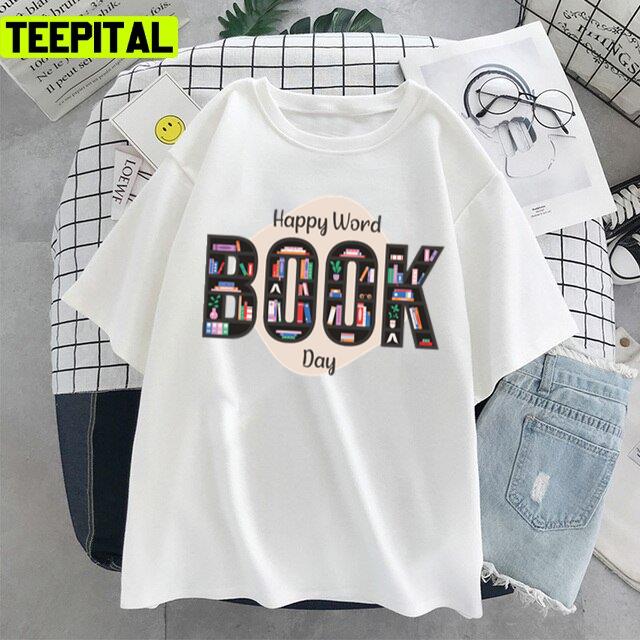 World Book Day 2022 For Book Lovers Thu Mar 3rd 2022 Unisex T-Shirt World Book Day 2022 For Book Lovers Thu Mar 3rd 2022 Unisex T-Shirt