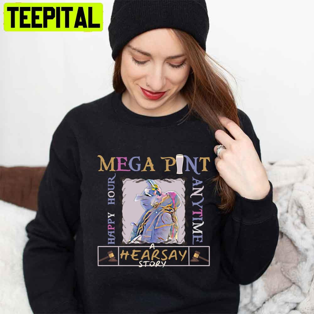 Retro Mega Pint Hearsay Story Happy Hour Anytime Unisex Sweatshirt Retro Mega Pint Hearsay Story Happy Hour Anytime Unisex Sweatshirt