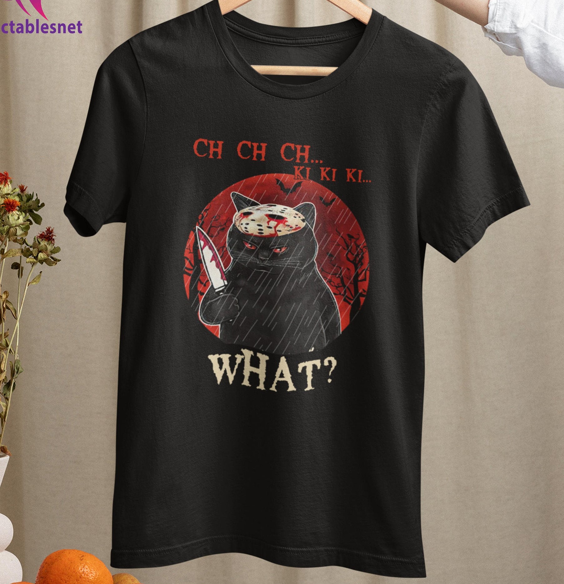 Ch Ch Ch Ki Ki Ki What Friday The 13Th Black Cat Jason Voorhees Unisex T-Shirt Ch Ch Ch Ki Ki Ki What Friday The 13Th Black Cat Jason Voorhees Unisex T-Shirt