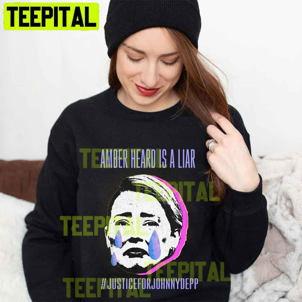 Amber Heard Is A Liar Justice For Johnny Depp Fuck Amber Heard Unisex T-Shirt Amber Heard Is A Liar Justice For Johnny Depp Fuck Amber Heard Unisex T-Shirt