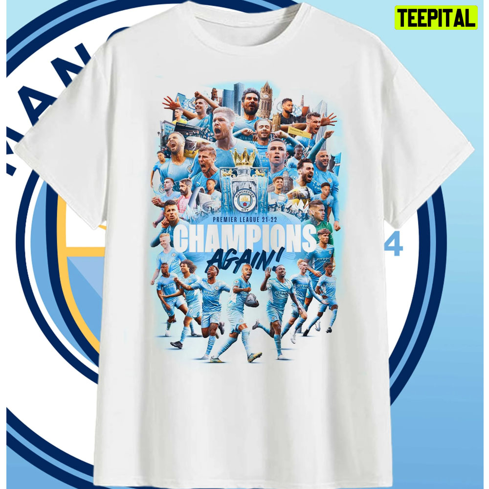 Champions Again Manchester City On Winning The Premier League 2021-2022 Champions Again Manchester City On Winning The Premier League 2021-2022