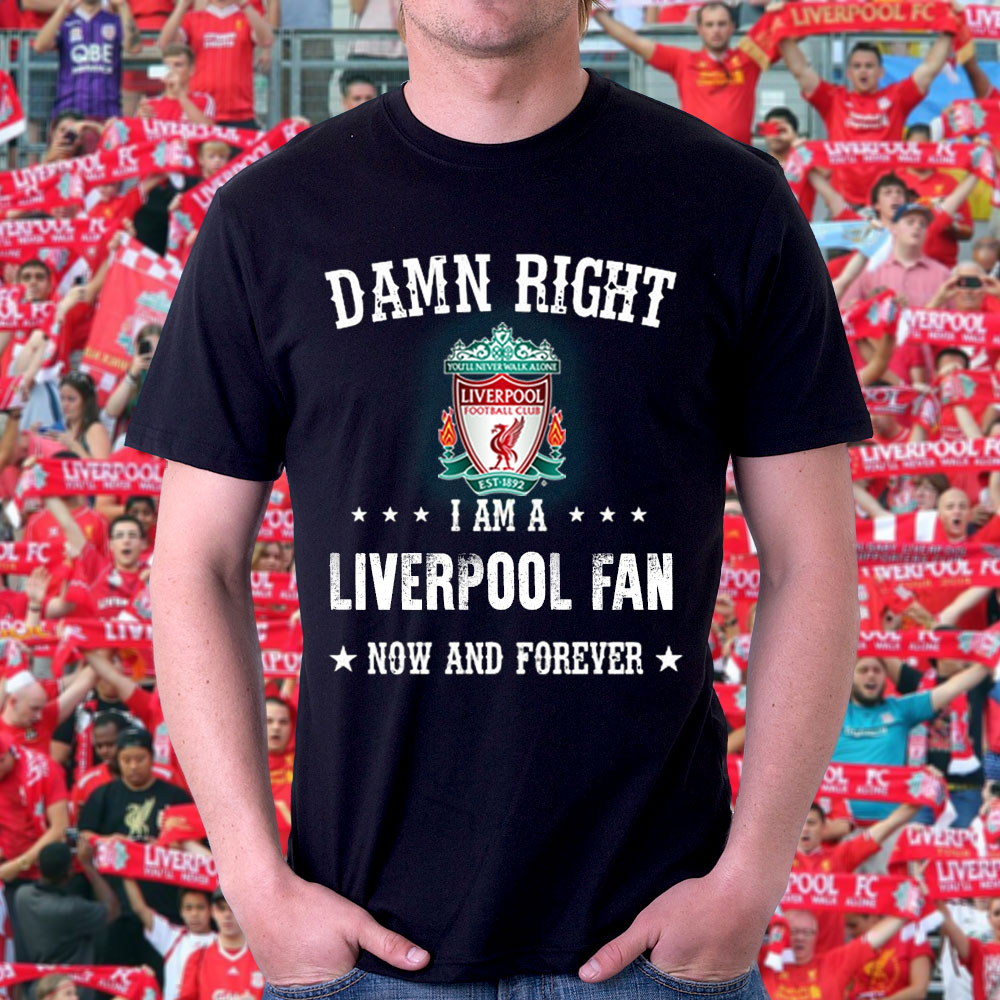 Damn Right I Am A Liverpool Fan Now And Forever FA Cup 2022 Unisex T-Shirt Damn Right I Am A Liverpool Fan Now And Forever FA Cup 2022 Unisex T-Shirt