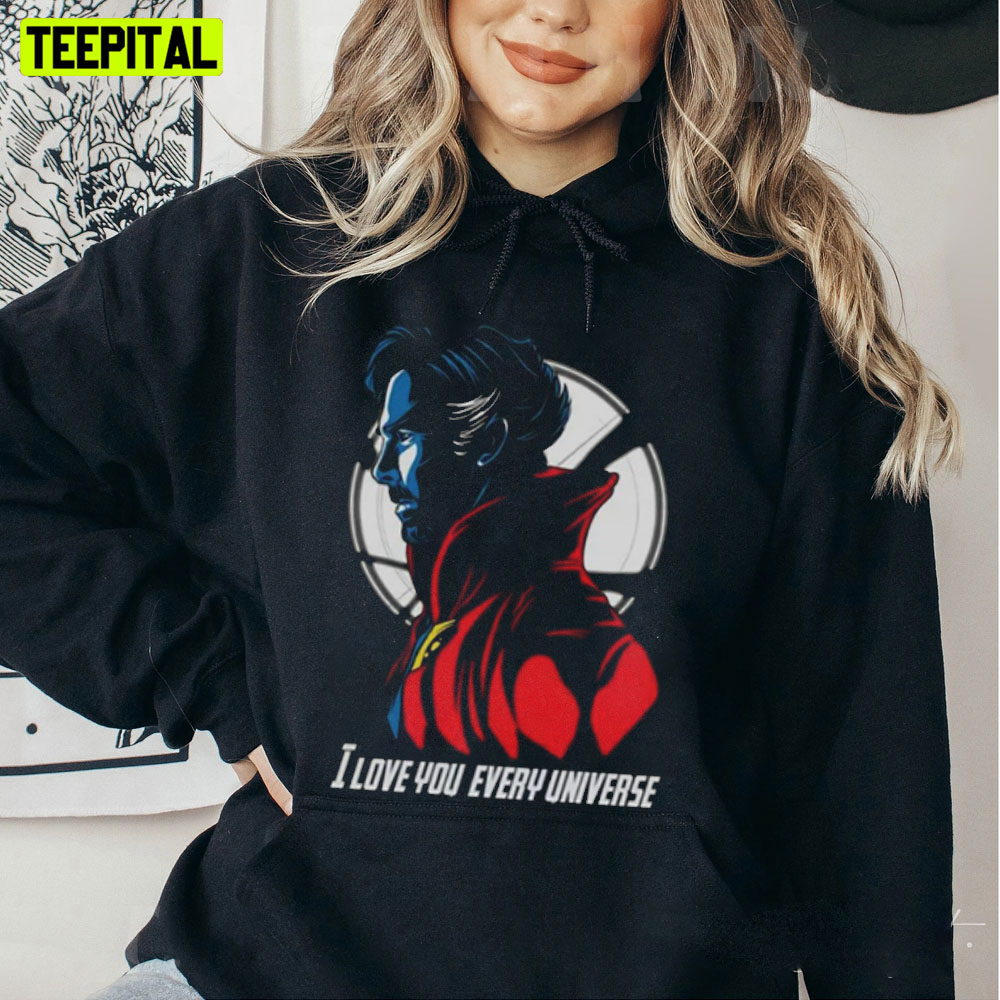Doctor Strange I Love You In Every Universe Unisex Hoodie Doctor Strange I Love You In Every Universe Unisex Hoodie