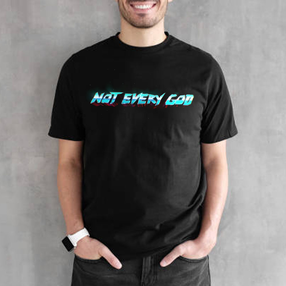 Not Every God Thor Love And Thunder Unsex T-Shirt Not Every God Thor Love And Thunder Unsex T-Shirt