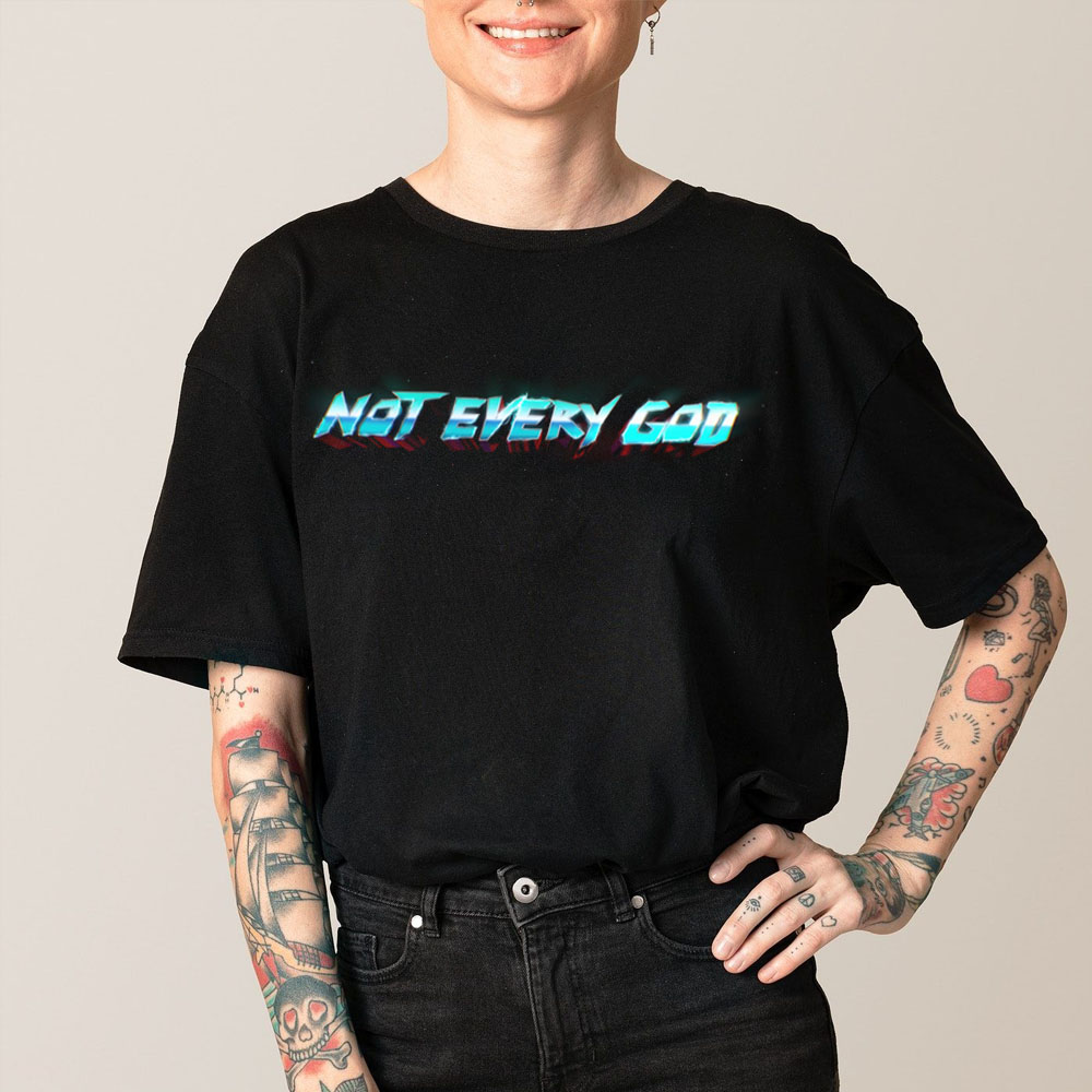 Not Every God Thor Love And Thunder Unsex T-Shirt Not Every God Thor Love And Thunder Unsex T-Shirt