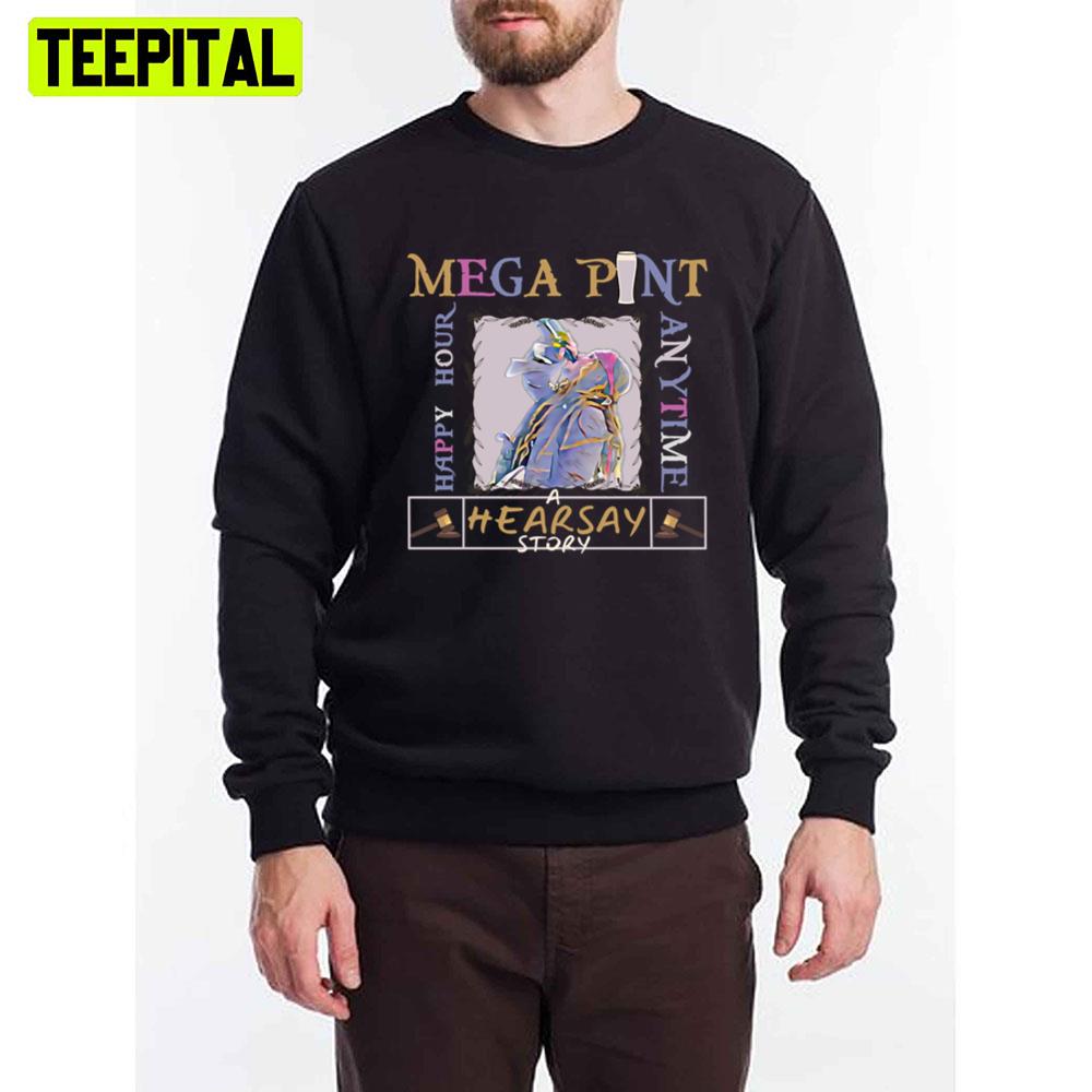 Retro Mega Pint Hearsay Story Happy Hour Anytime Unisex Sweatshirt Retro Mega Pint Hearsay Story Happy Hour Anytime Unisex Sweatshirt