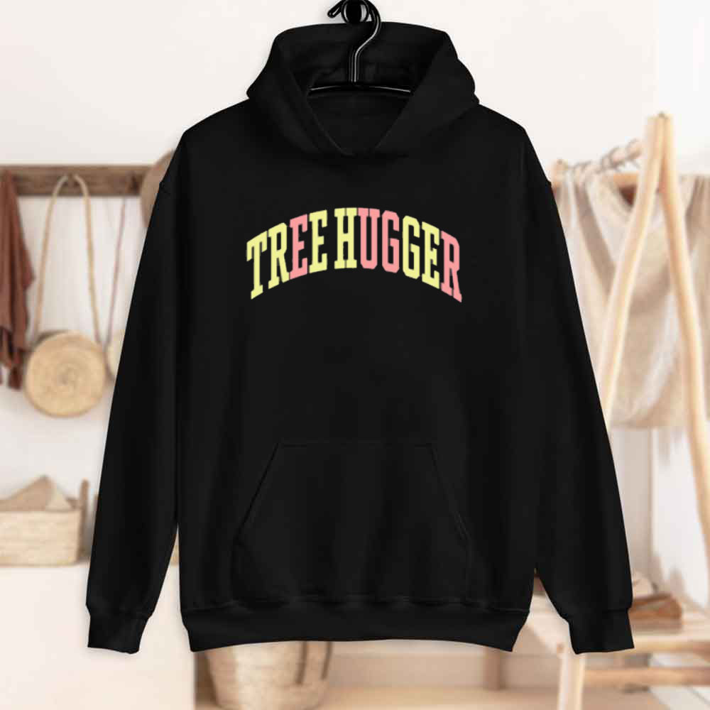 Tree Hugger Unisex Hoodie Tree Hugger Unisex Hoodie