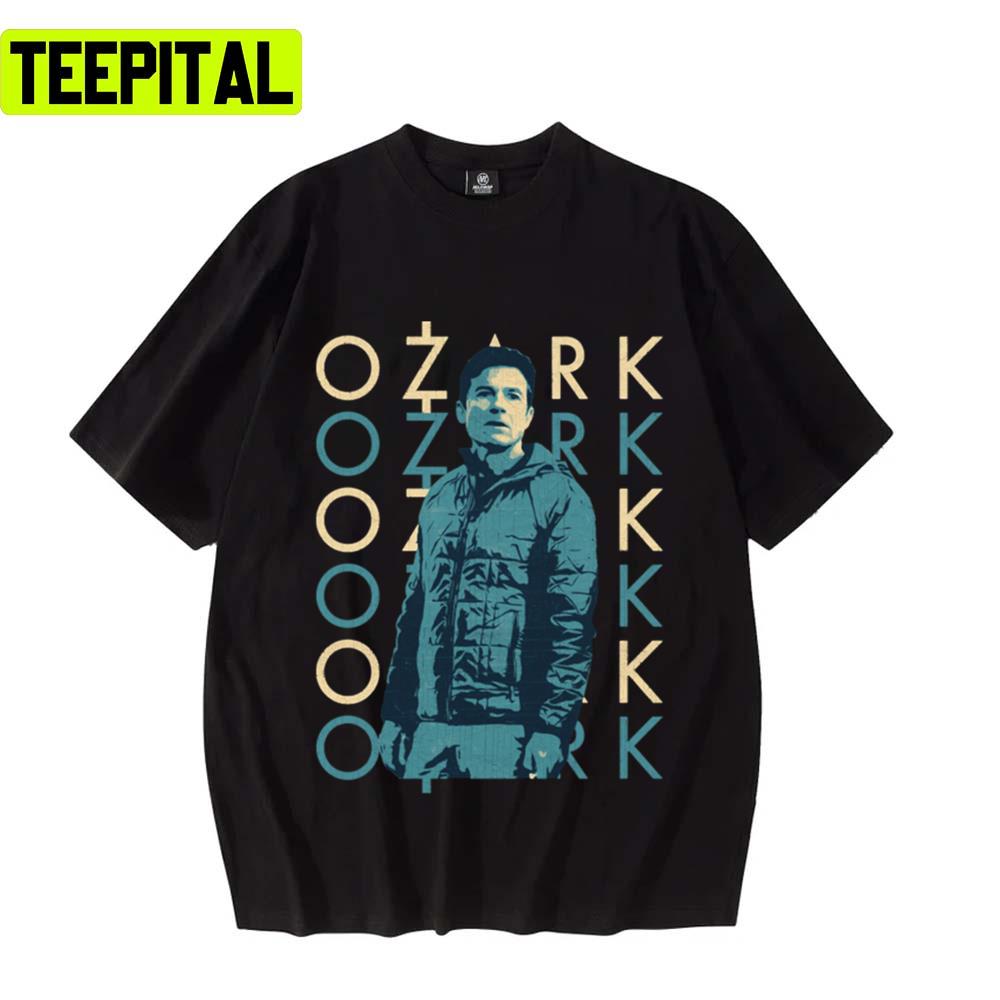 A Hot Netflix Series Ozark Design Unisex T-Shirt A Hot Netflix Series Ozark Design Unisex T-Shirt