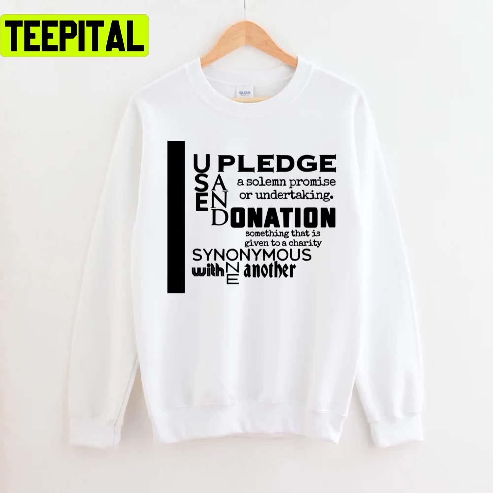 Amber Heard I Use Pledge & Donation Synonymous With One Another Unisex T-Shirt Amber Heard I Use Pledge & Donation Synonymous With One Another Unisex T-Shirt