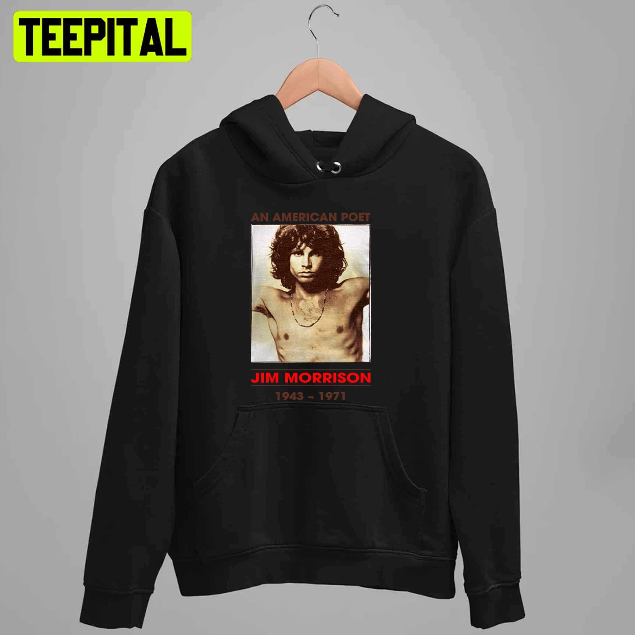 An American Poet Jim Morrison Unisex T-Shirt An American Poet Jim Morrison Unisex T-Shirt