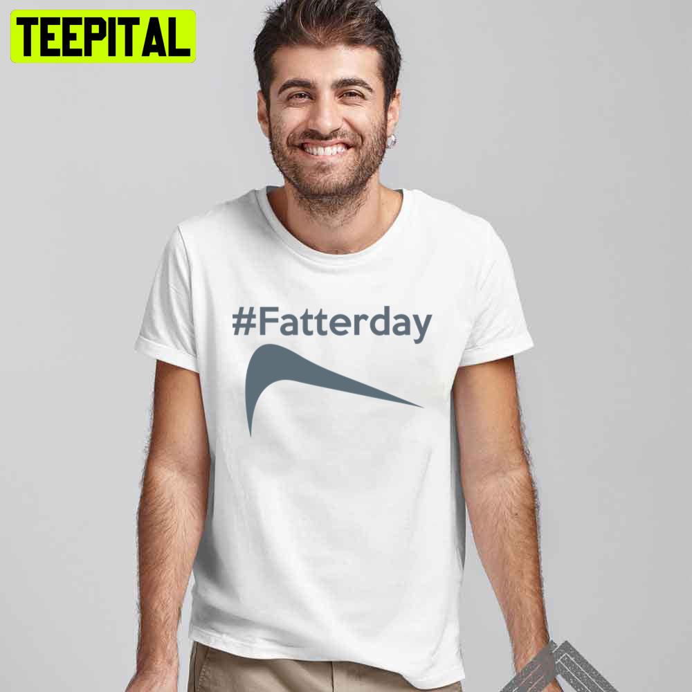 Anti Athletic Inside Joke Fatter's Day Unisex T-Shirt Anti Athletic Inside Joke Fatter's Day Unisex T-Shirt
