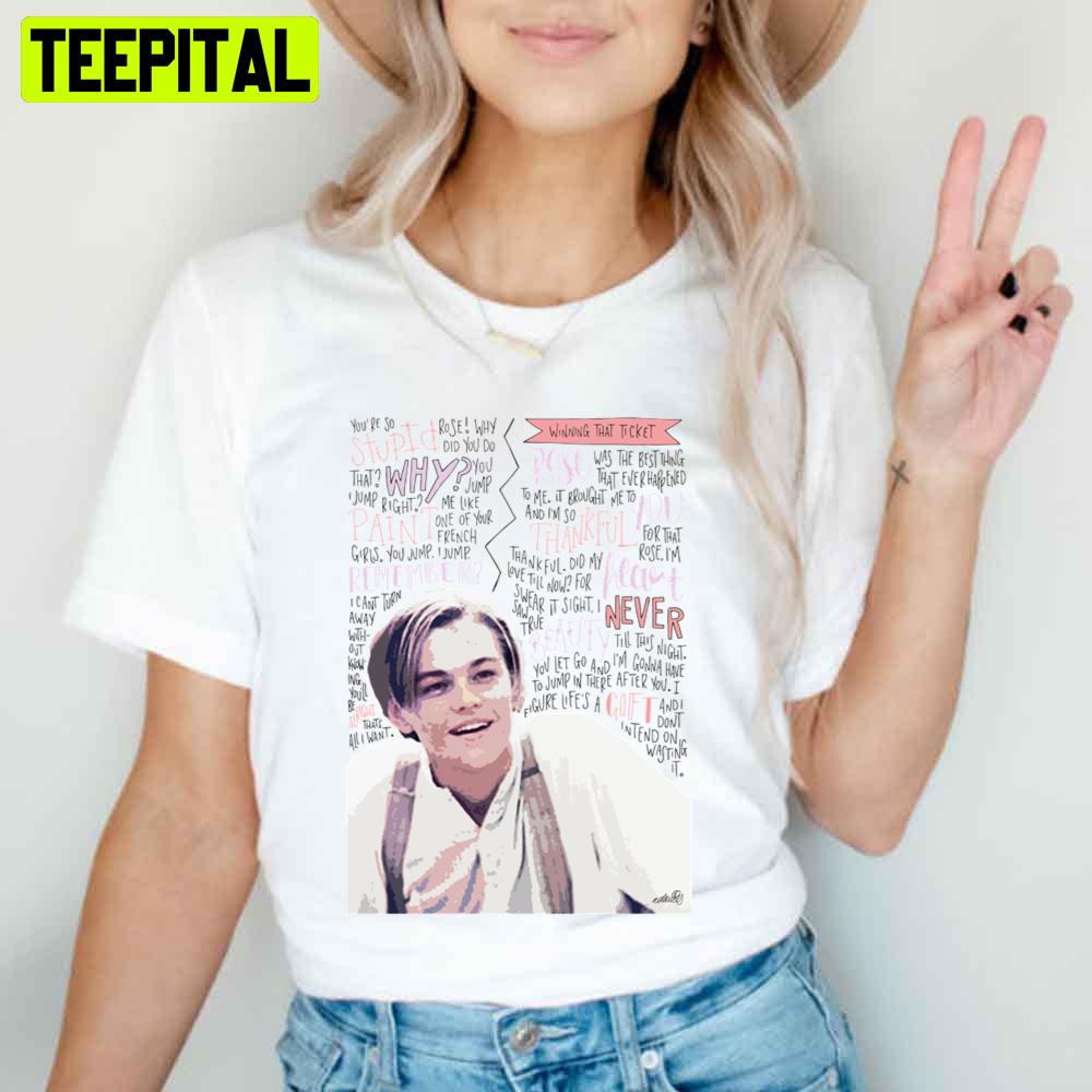 Art Leonardo Dicaprio Jack Dawson Unisex T-Shirt Art Leonardo Dicaprio Jack Dawson Unisex T-Shirt