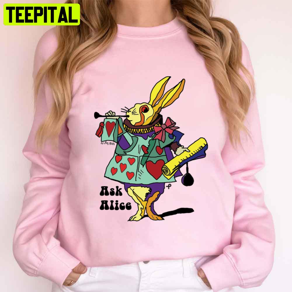 Ask Alice The White Rabbit Unisex T-Shirt Ask Alice The White Rabbit Unisex T-Shirt