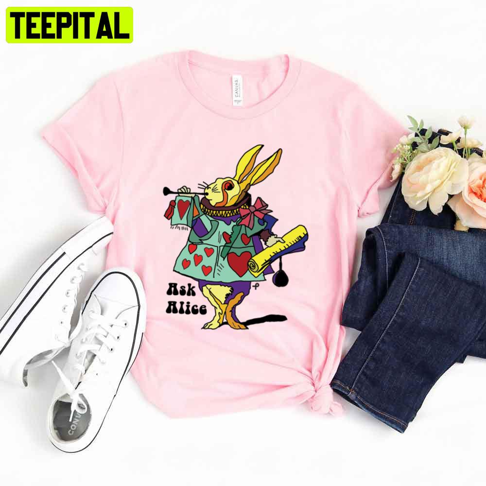 Ask Alice The White Rabbit Unisex T-Shirt Ask Alice The White Rabbit Unisex T-Shirt