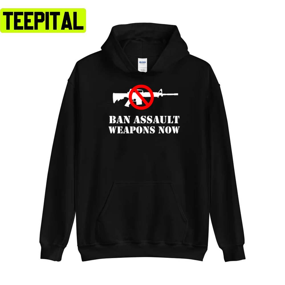 Ban Assault Weapons Now Mass Shooting Unisex T-Shirt Ban Assault Weapons Now Mass Shooting Unisex T-Shirt