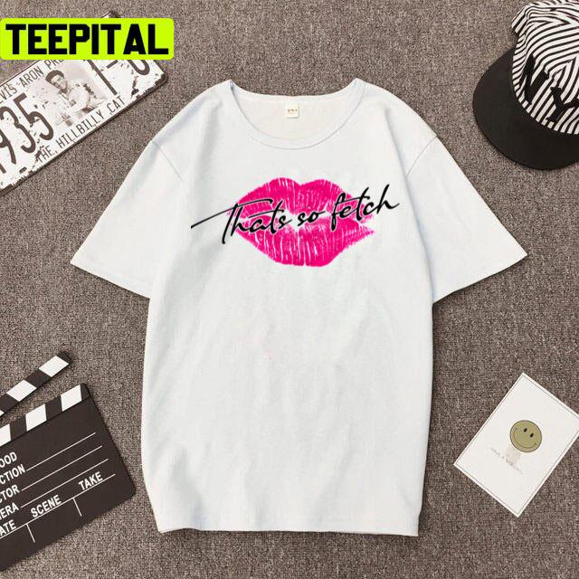 Big Lips Fenimist That's So Fetch Design Unisex T-Shirt Big Lips Fenimist That's So Fetch Design Unisex T-Shirt