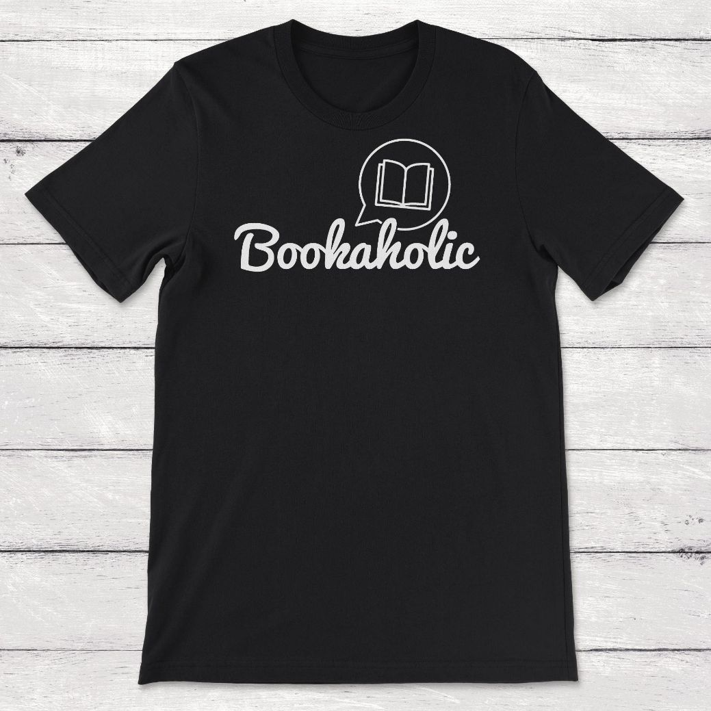 Book Lover Quote Bookaholic Unisex T-Shirt Book Lover Quote Bookaholic Unisex T-Shirt