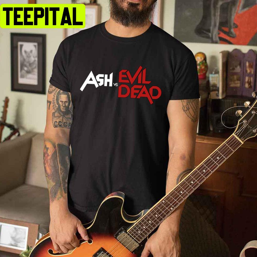 Classic Design Ash Vs Evil Dead Unisex T-Shirt Classic Design Ash Vs Evil Dead Unisex T-Shirt