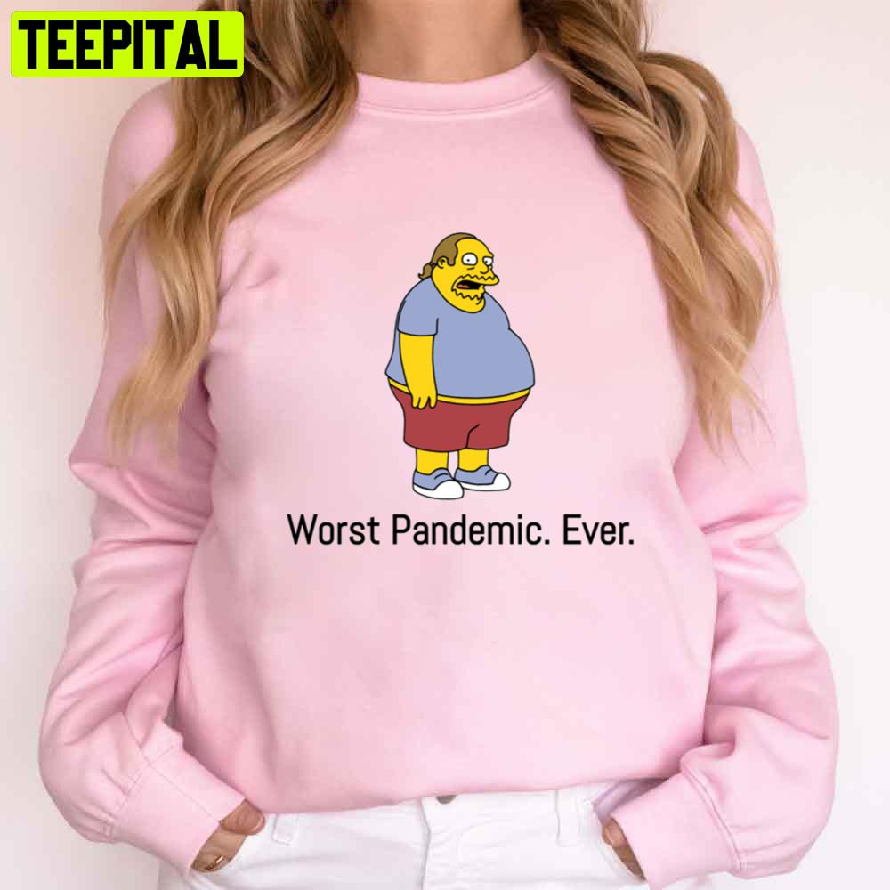 Comic Book Guy Worst Pandemic Ever Unisex T-Shirt Comic Book Guy Worst Pandemic Ever Unisex T-Shirt
