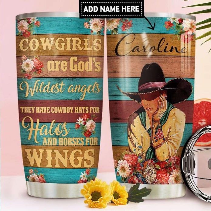 Cowgirl Are Gods Personalized Gift For Lover Day Travel Tumbler Cowgirl Are Gods Personalized Gift For Lover Day Travel Tumbler