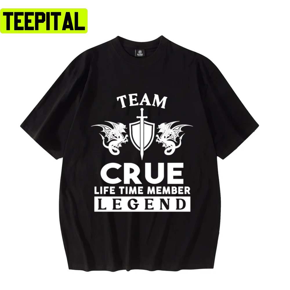 Crue Life Time Member Legend Motley Unisex T-Shirt Crue Life Time Member Legend Motley Unisex T-Shirt