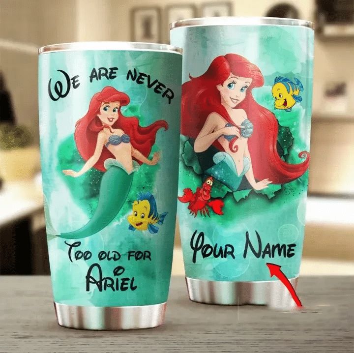Custom Name We Are Never Ariel Disney Gift For Lover Day Travel Tumbler Custom Name We Are Never Ariel Disney Gift For Lover Day Travel Tumbler