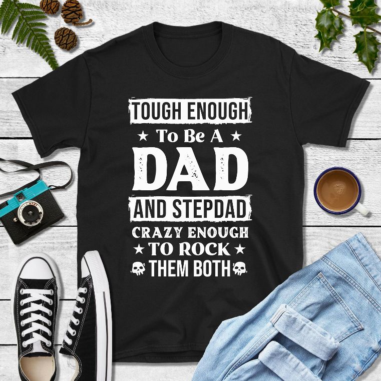 Dad And Stepdad Shirt Dad And Stepdad Shirt