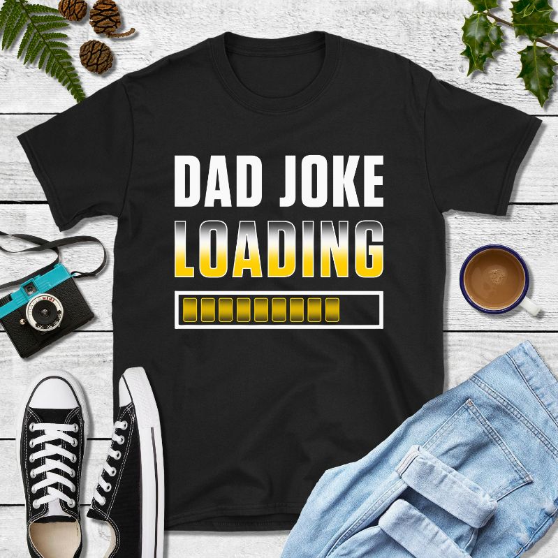 Dad Joke Loading Shirt Dad Joke Loading Shirt
