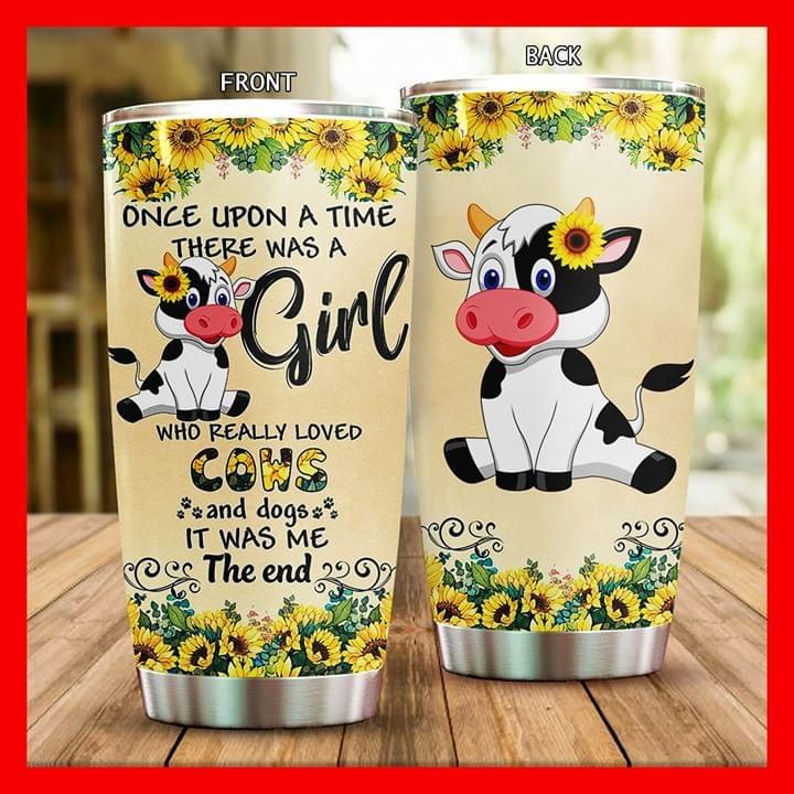 Dairy Cow Once Upon A Time There Was A Girl Tumbler All Over Print Dairy Cow Once Upon A Time There Was A Girl Tumbler All Over Print