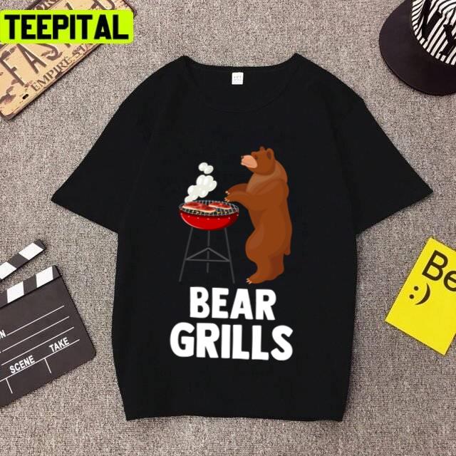 Do You Like Bbq Bear Grills Design Unisex T-Shirt Do You Like Bbq Bear Grills Design Unisex T-Shirt
