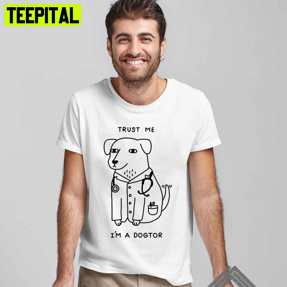 Dogtor Unisex T-Shirt Dogtor Unisex T-Shirt