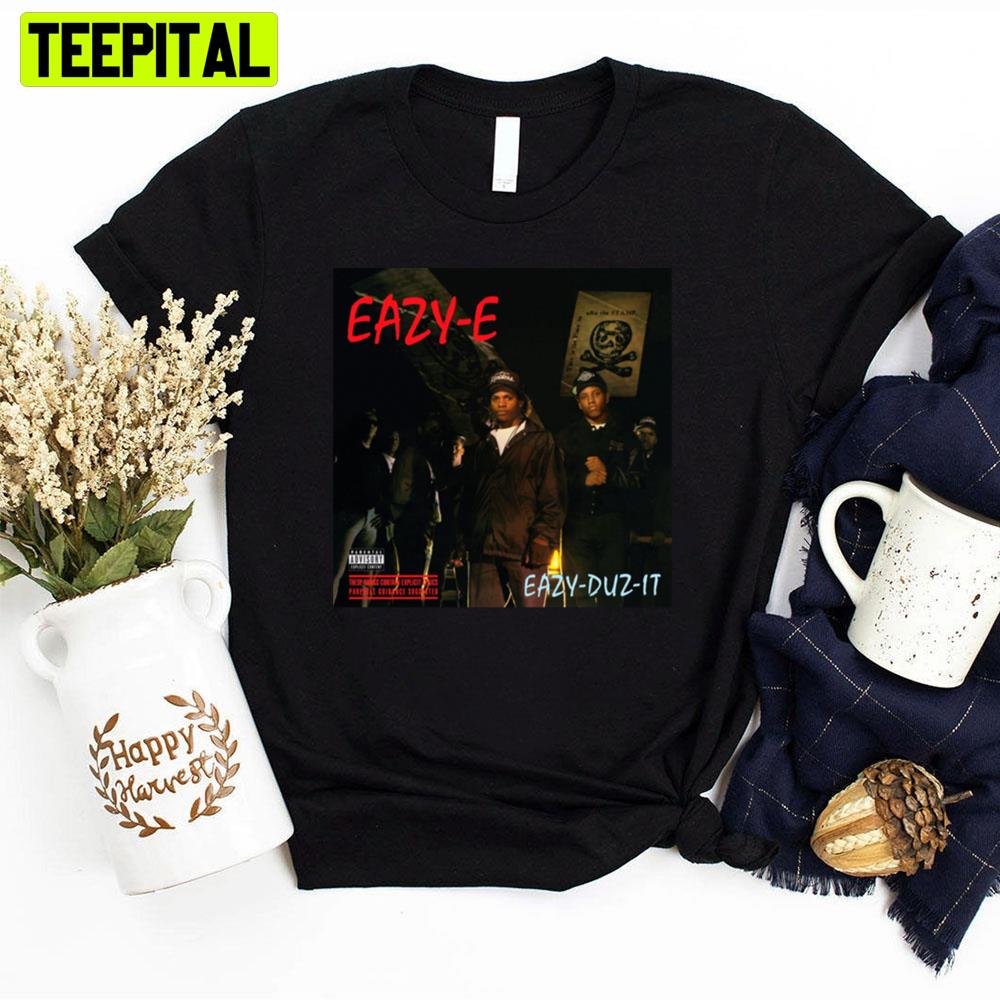 Eazy E Duz It Rapper Unisex T-Shirt Eazy E Duz It Rapper Unisex T-Shirt