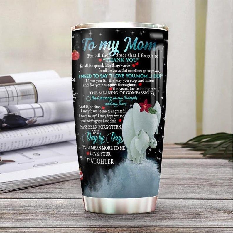 Elephant To My Mom Personalized Gift For Lover Day Travel Tumbler Elephant To My Mom Personalized Gift For Lover Day Travel Tumbler