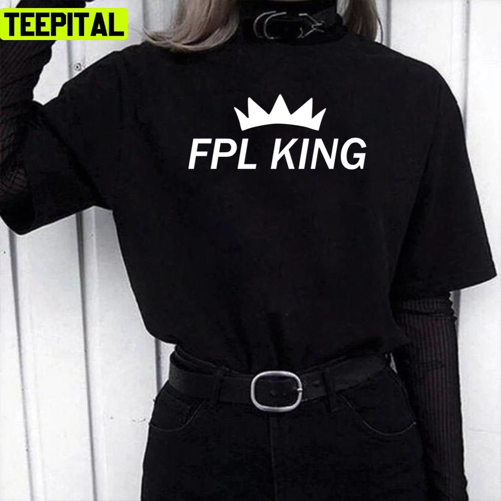 Fpl King Fantasy Premier League Unisex T-Shirt Fpl King Fantasy Premier League Unisex T-Shirt