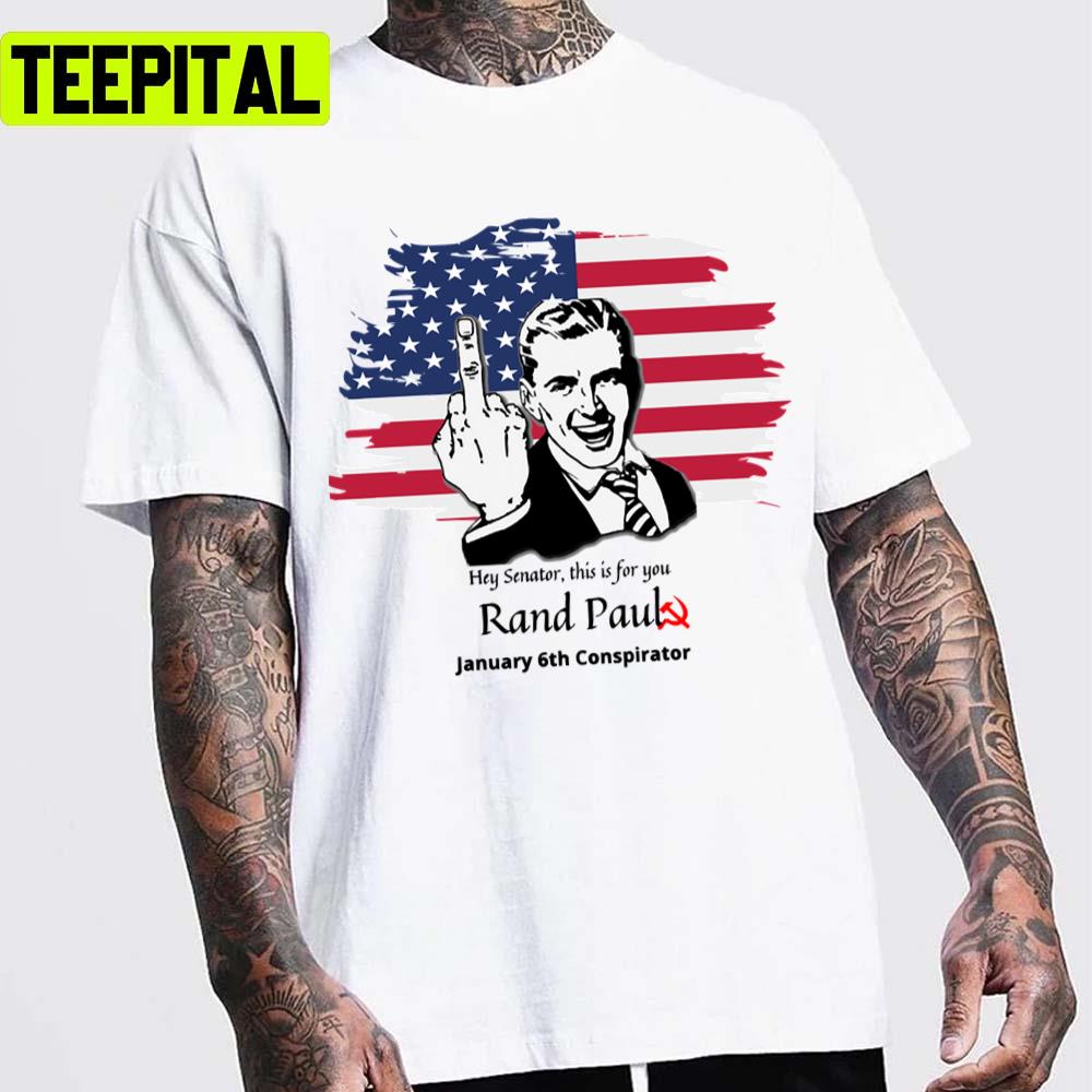 Fuck Rand Paul The Middle Finger Design Unisex T-Shirt Fuck Rand Paul The Middle Finger Design Unisex T-Shirt