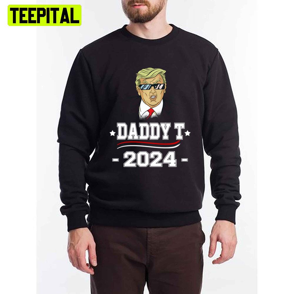 Funny Daddy T 2024 Trump Unisex T-Shirt Funny Daddy T 2024 Trump Unisex T-Shirt