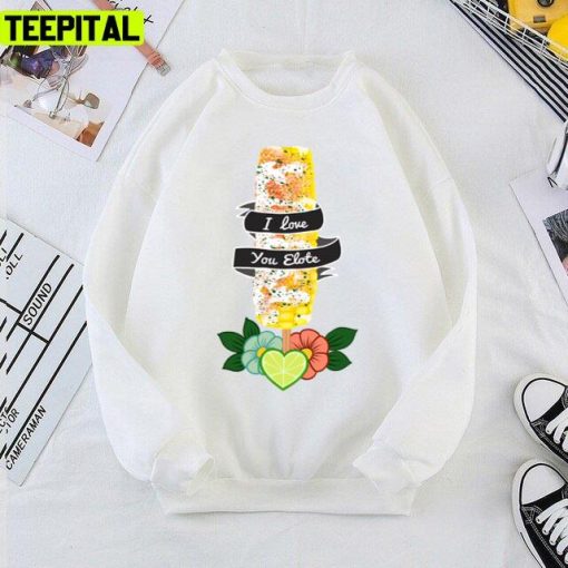 Funny Latinx Elote Street Food Corn Design Unisex T-Shirt