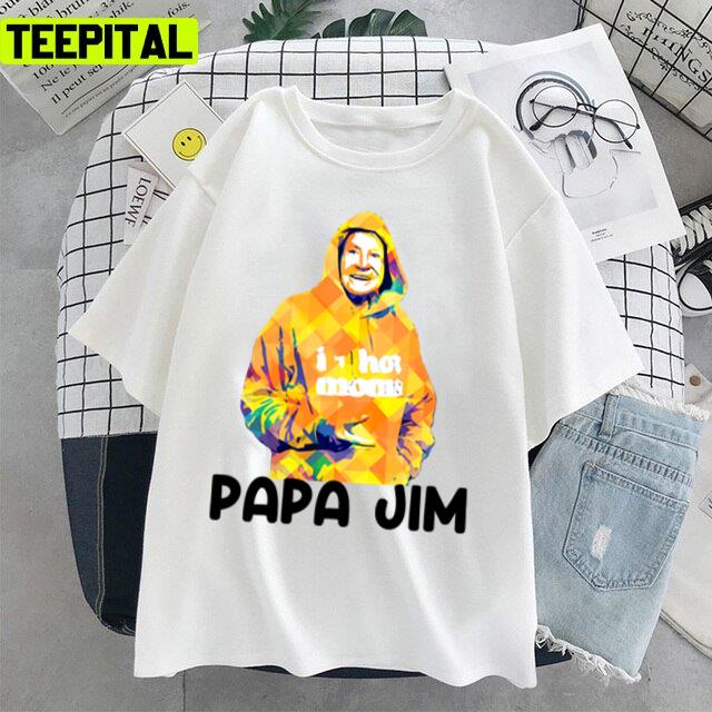 Funny Portrait Of Papa Jim Graphic Unisex T-Shirt Funny Portrait Of Papa Jim Graphic Unisex T-Shirt