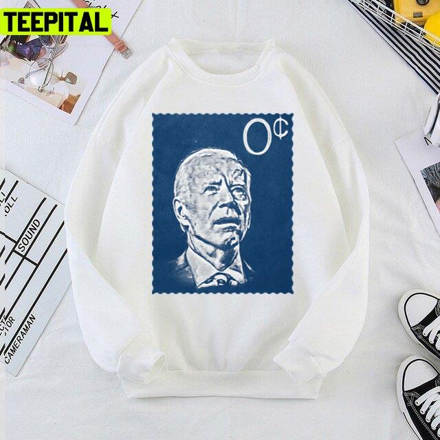 Funny Trending Biden Zero Cents Stamp Unisex T-Shirt Funny Trending Biden Zero Cents Stamp Unisex T-Shirt