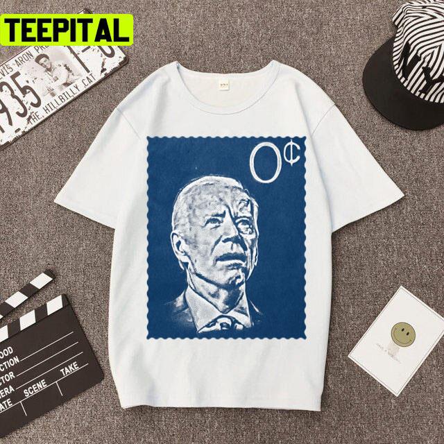 Funny Trending Biden Zero Cents Stamp Unisex T-Shirt Funny Trending Biden Zero Cents Stamp Unisex T-Shirt