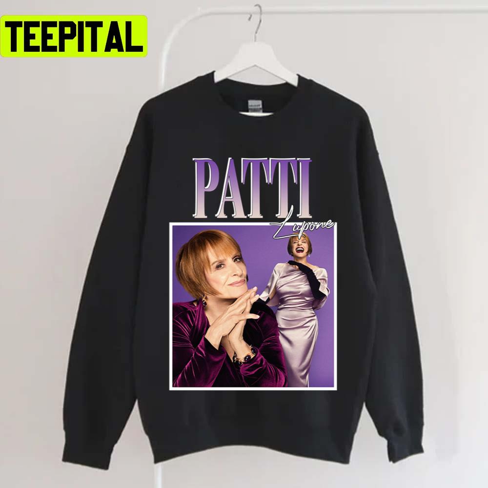 Great Model Awesome For Movie Fan Patti Lupone Unisex T-Shirt Great Model Awesome For Movie Fan Patti Lupone Unisex T-Shirt