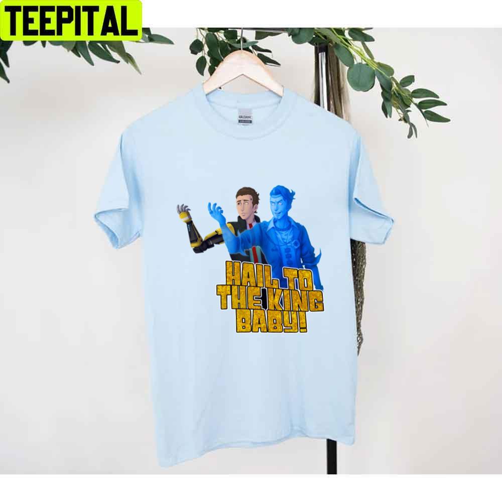 Hail To The King Baby Tales From The Borderlands Unisex T-Shirt Hail To The King Baby Tales From The Borderlands Unisex T-Shirt