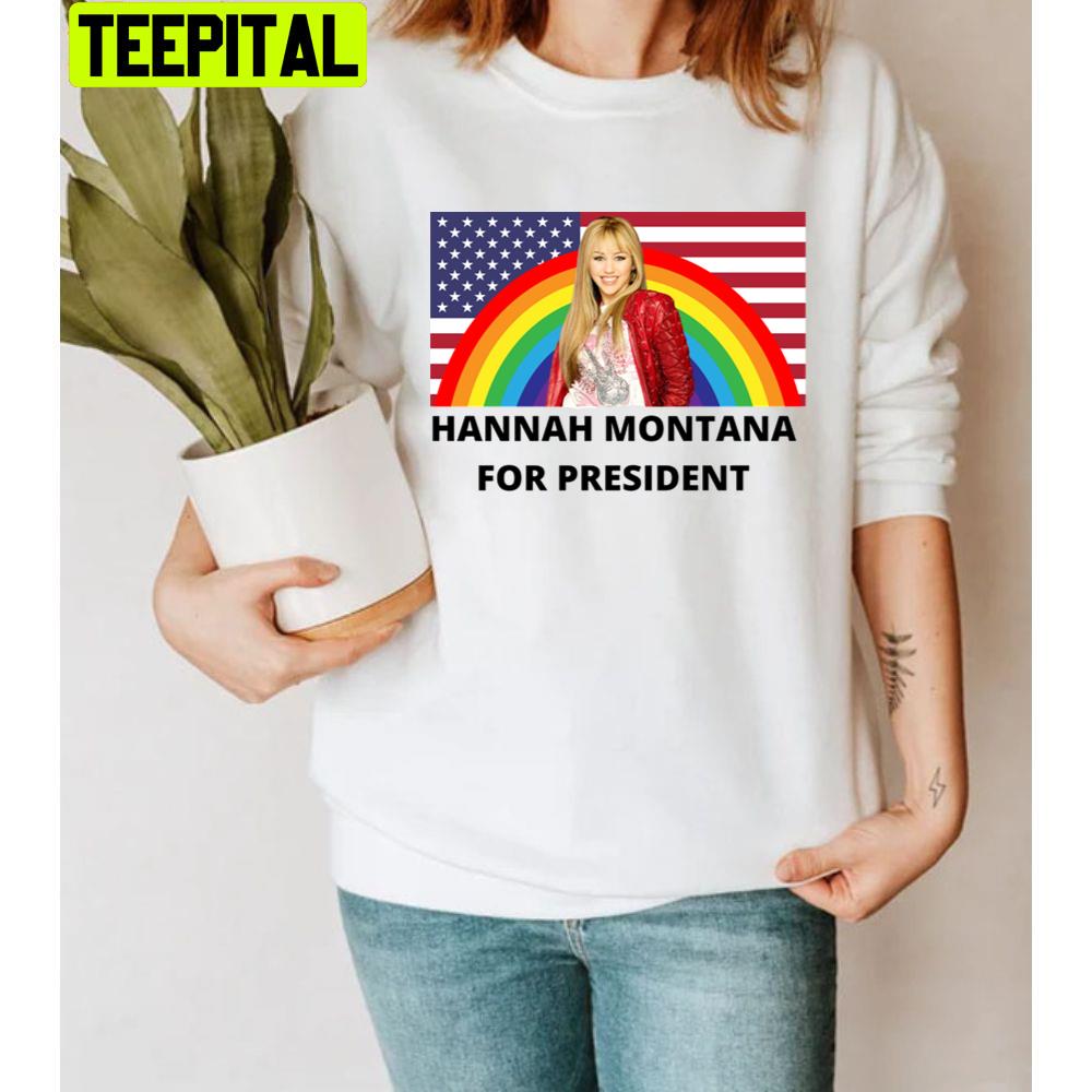 Hannah Montana For President Unisex T-Shirt Hannah Montana For President Unisex T-Shirt