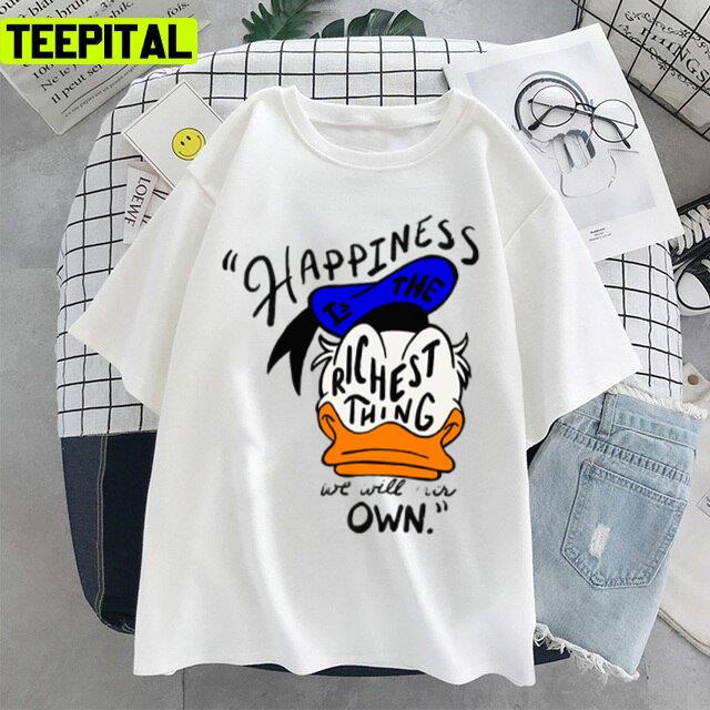 Happiness It's Donald Duck Disney Cartoon Unisex T-Shirt Happiness It's Donald Duck Disney Cartoon Unisex T-Shirt