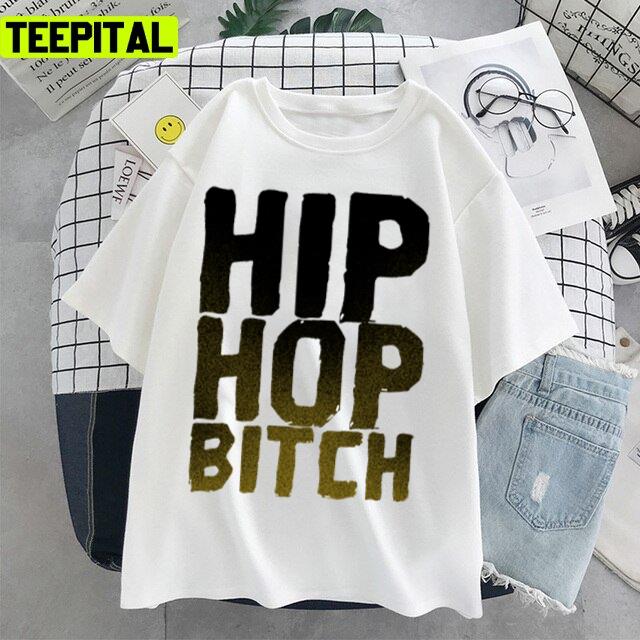 Hip Hop Bitch Rap Pop Illustration Unisex T-Shirt Hip Hop Bitch Rap Pop Illustration Unisex T-Shirt