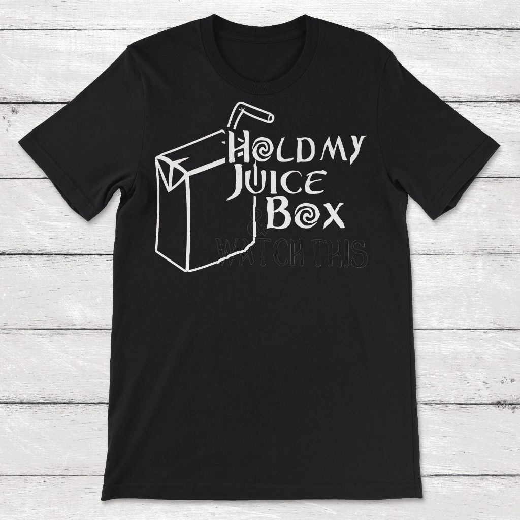 Hold My Juice Box Unisex T-Shirt Hold My Juice Box Unisex T-Shirt